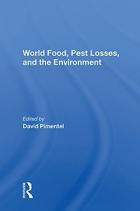 World Food, Pest Losses, And The Environment