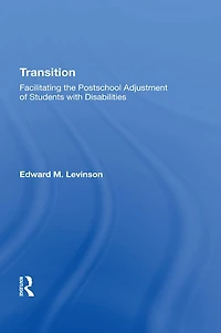 Transition: Facilitating The Postschool Adjustment Of Students With Disabilities