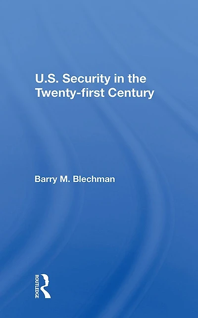 U.s. Security The Twenty-first Century
