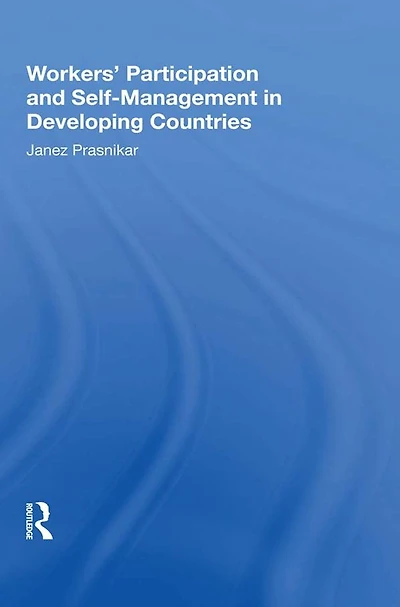 Workers' Participation And Self-management Developing Countries