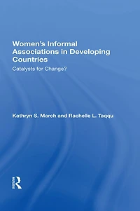 Women's Informal Associations Developing Countries: Catalysts For Change?