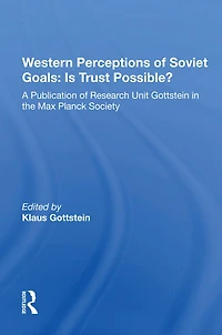 Western Perceptions Of Soviet Goals: Is Trust Possible?
