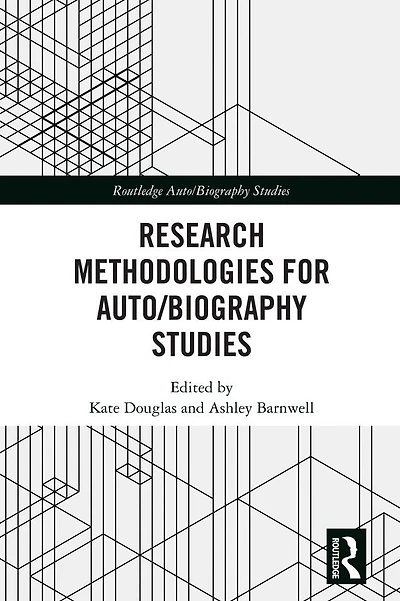Research Methodologies for Auto/biography Studies