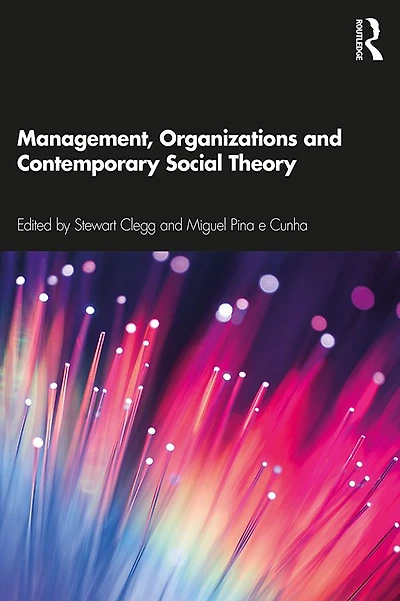 Management, Organizations and Contemporary Social Theory