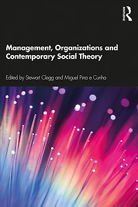 Management, Organizations and Contemporary Social Theory