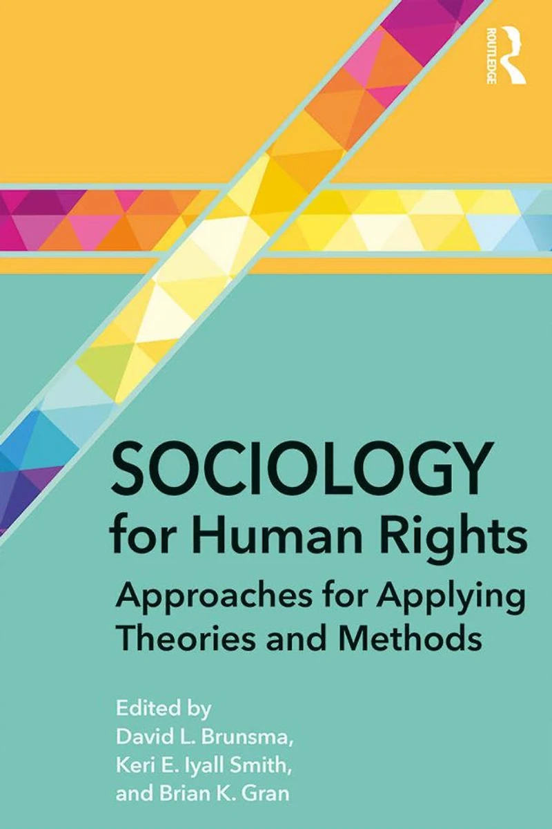 Sociology for Human Rights: Approaches Applying Theories and Methods