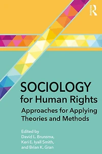 Sociology for Human Rights: Approaches Applying Theories and Methods