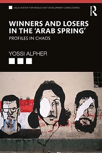 Winners and Losers the 'Arab Spring': Profiles Chaos