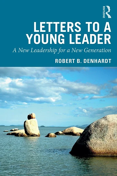 Letters to a Young Leader: New Leadership for Generation