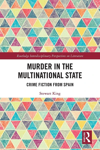 Murder the Multinational State: Crime Fiction from Spain