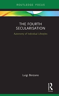 The Fourth Secularisation: Autonomy of Individual Lifestyles