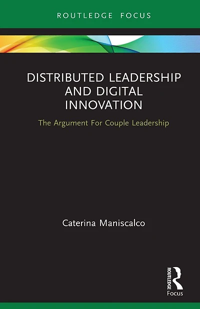 Distributed Leadership and Digital Innovation: The Argument For Couple