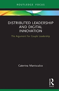Distributed Leadership and Digital Innovation: The Argument For Couple