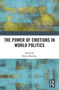 The Power of Emotions World Politics