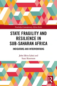 State Fragility and Resilience sub-Saharan Africa: Indicators Interventions