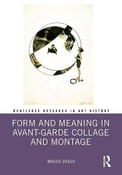 Form and Meaning Avant-Garde Collage Montage
