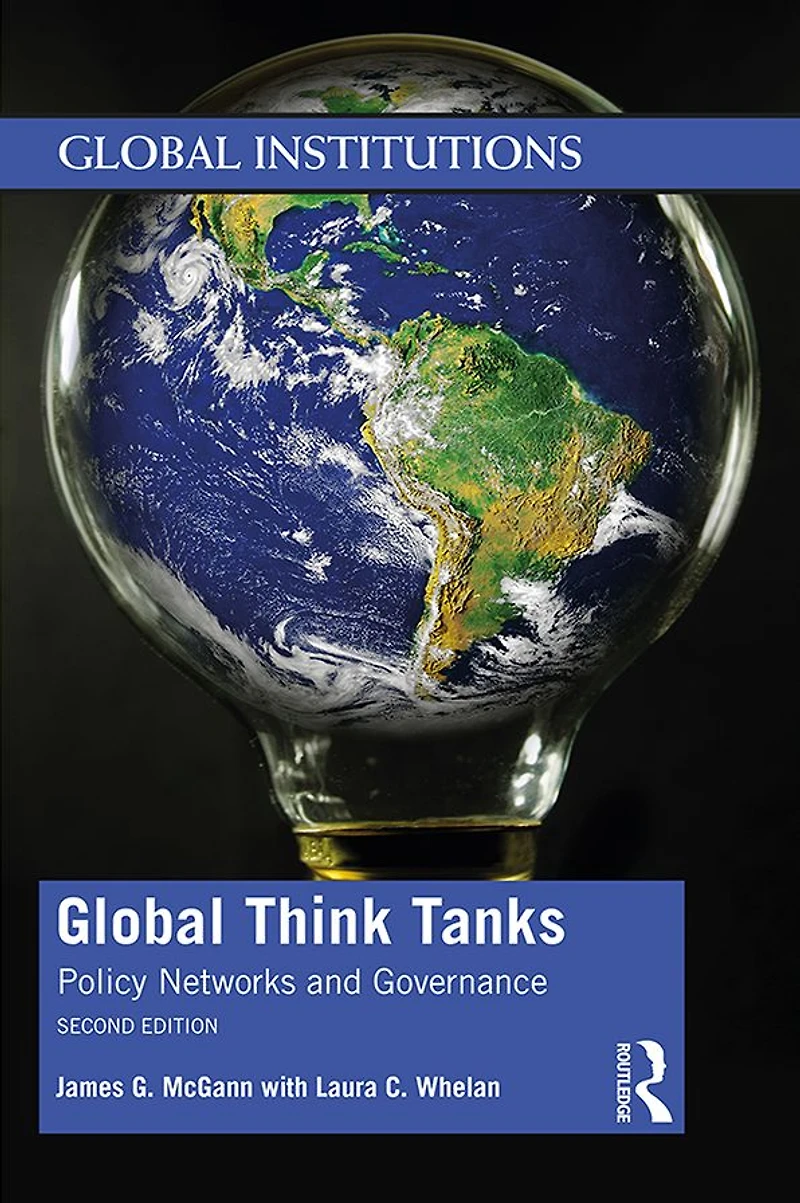 Global Think Tanks: Policy Networks and Governance