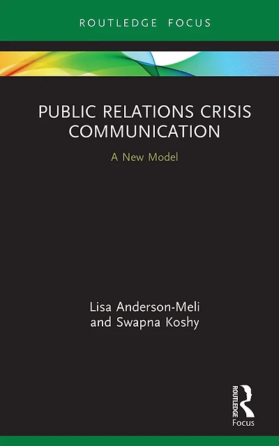 Public Relations Crisis Communication: A New Model
