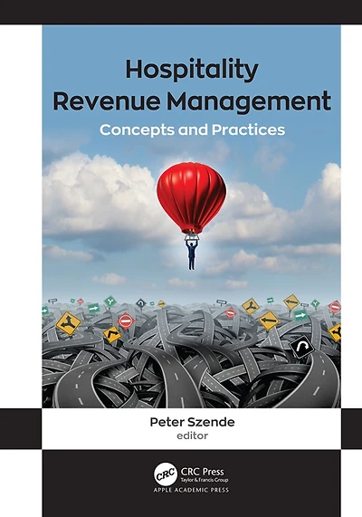 Hospitality Revenue Management: Concepts and Practices