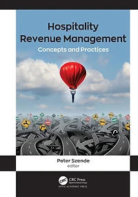 Hospitality Revenue Management: Concepts and Practices