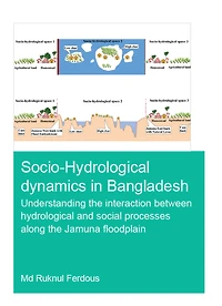 Socio-Hydrological Dynamics Bangladesh: Understanding the Interaction Between Hydrological and Social Processes Along Jamuna Floodplain
