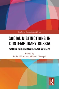 Social Distinctions Contemporary Russia: Waiting for the Middle-Class Society?