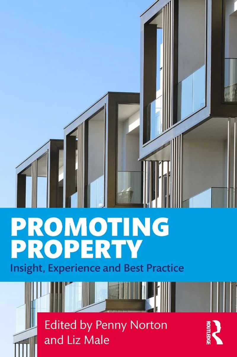 Promoting Property: Insight, Experience and Best Practice