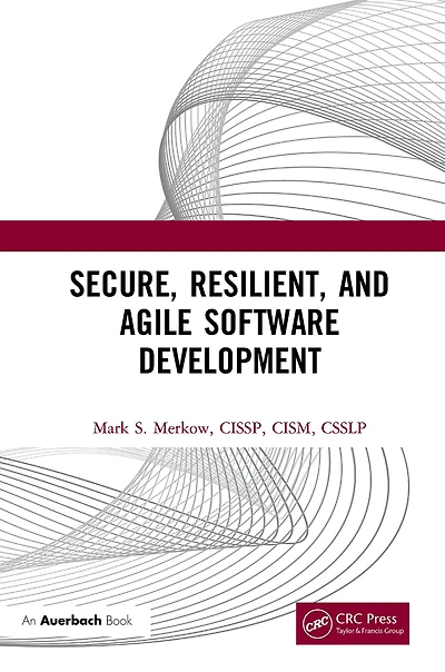 Secure, Resilient, and Agile Software Development
