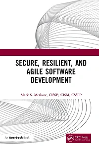 Secure, Resilient, and Agile Software Development