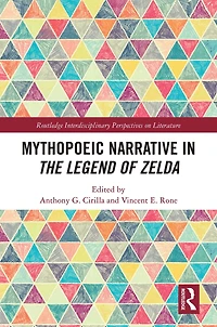 Mythopoeic Narrative The Legend of Zelda