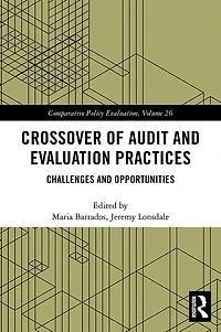 Crossover of Audit and Evaluation Practices: Challenges Opportunities