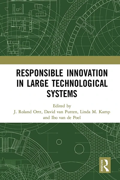 Responsible Innovation Large Technological Systems