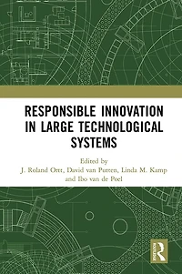 Responsible Innovation Large Technological Systems