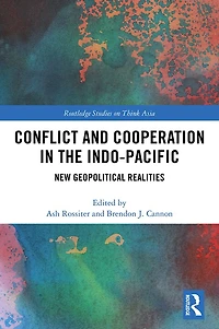 Conflict and Cooperation the Indo-Pacific: New Geopolitical Realities