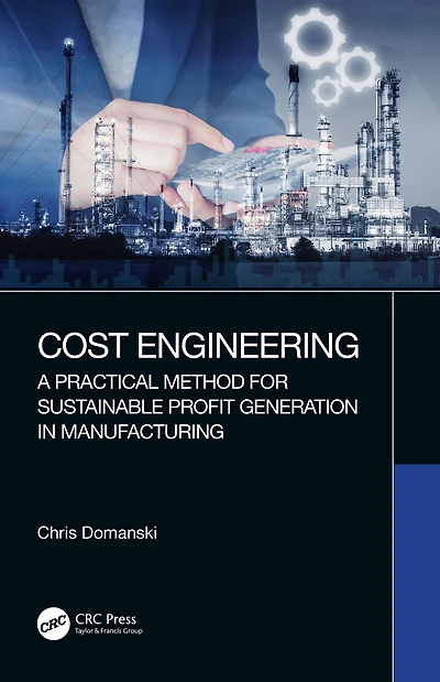 Cost Engineering: A Practical Method for Sustainable Profit Generation Manufacturing