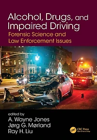 Alcohol, Drugs, and Impaired Driving: Forensic Science Law Enforcement Issues