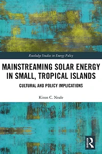 Mainstreaming Solar Energy Small, Tropical Islands: Cultural and Policy Implications