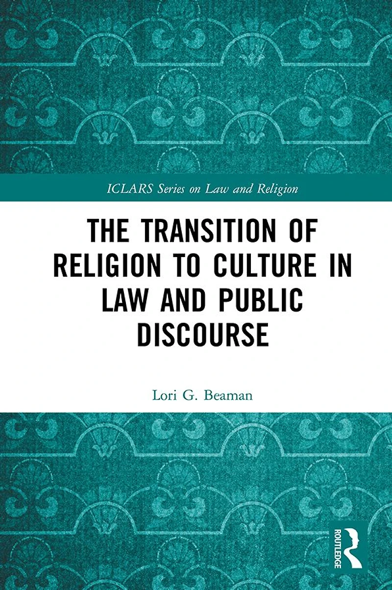 The Transition of Religion to Culture Law and Public Discourse
