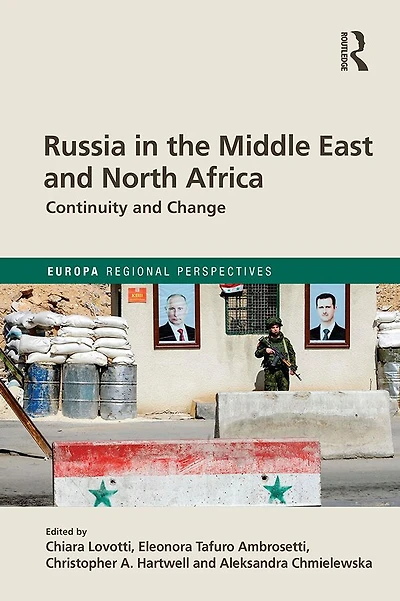 Russia the Middle East and North Africa: Continuity Change