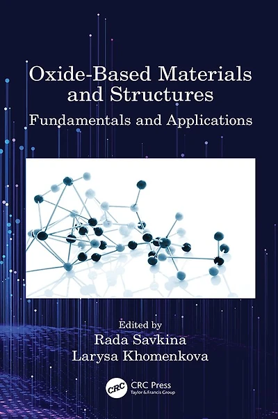 Oxide-Based Materials and Structures: Fundamentals Applications