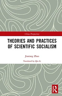 Theories and Practices of Scientific Socialism
