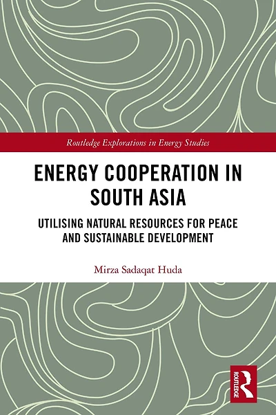 Energy Cooperation South Asia: Utilizing Natural Resources for Peace and Sustainable Development