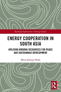 Energy Cooperation South Asia: Utilizing Natural Resources for Peace and Sustainable Development