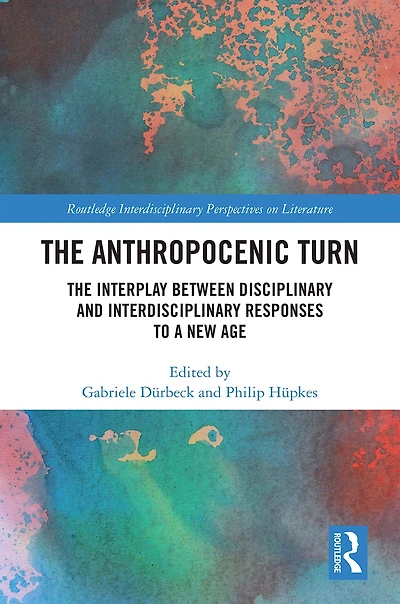 The Anthropocenic Turn: Interplay between Disciplinary and Interdisciplinary Responses to a New Age