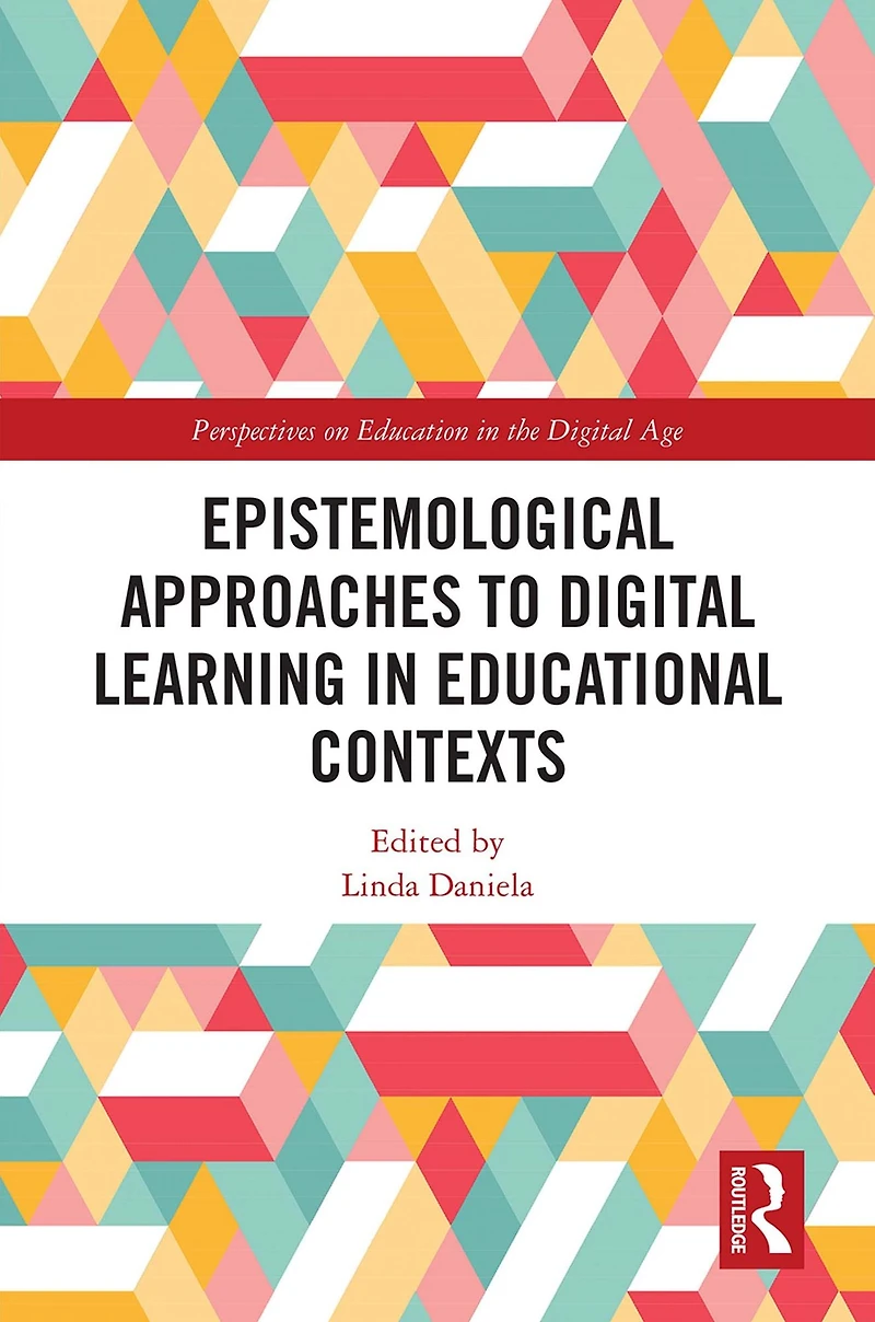 Epistemological Approaches to Digital Learning Educational Contexts