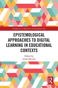 Epistemological Approaches to Digital Learning Educational Contexts