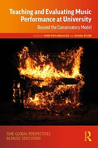 Teaching and Evaluating Music Performance at University: Beyond the Conservatory Model