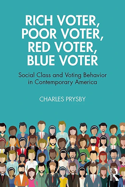 Rich Voter, Poor Red Blue Voter: Social Class and Voting Behavior Contemporary America
