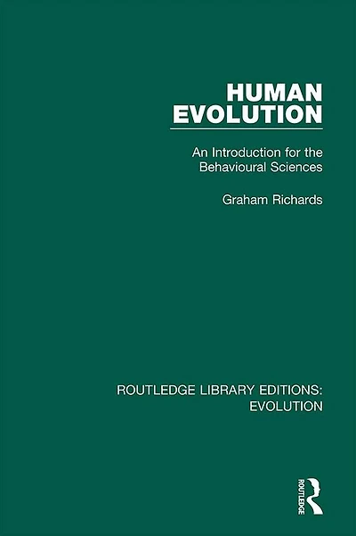 Human Evolution: An Introduction for the Behavioural Sciences