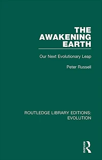 The Awakening Earth: Our Next Evolutionary Leap